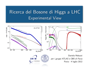 Ricerca del Bosone di Higgs a LHC