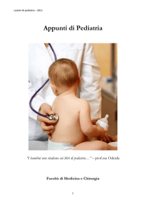 Appunti di Pediatria “I bambini non studiano sui libri di pediatria…”