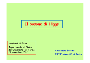 Il bosone di Higgs - Alessandro Bottino
