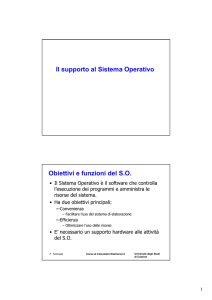 Il supporto al Sistema Operativo Obiettivi e funzioni del SO