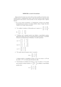 ESERCIZI su matrici hermitiane Quasi tutti gli esercizi sono stati