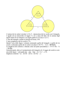 L`unione dei tre settori circolari A, B e C , intersezione dei tre cerchi