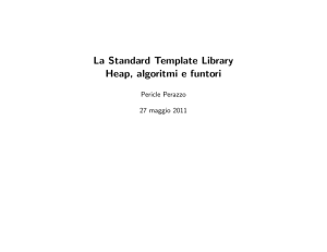 La Standard Template Library Heap, algoritmi e funtori