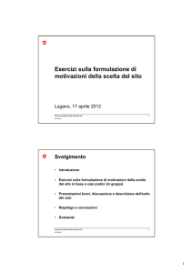 Esercizi sulla formulazione di motivazioni della scelta del sito