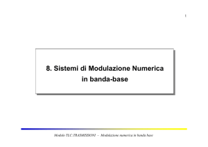 8. 8. Sistemi di Modulazione Numerica in banda-base