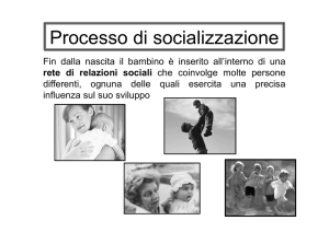 Processo di socializzazione - Dipartimento di Sociologia e Ricerca