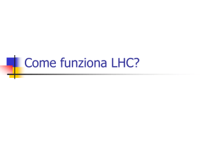 Come funziona LHC?