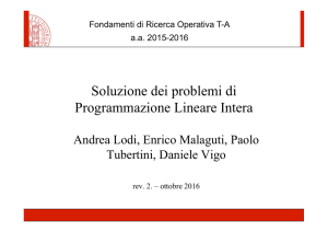 Soluzione dei problemi di Programmazione Lineare Intera