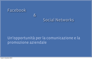 Facebook e i Social Networks Un`opportunità per la comunicazione