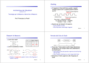 Architetture dei Calcolatori Clocking Elementi di Memoria Periodo
