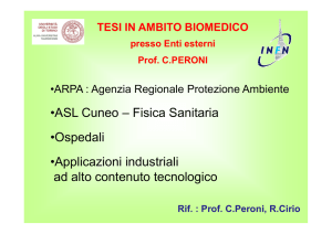 ASL Cuneo – Fisica Sanitaria ASL Cuneo Fisica Sanitaria •Ospedali