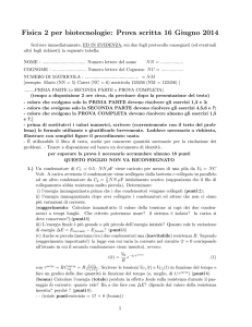 Fisica 2 per biotecnologie: Prova scritta 16 Giugno 2014