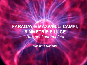 Faraday e Maxwell: Campi, simmetrie e luce(Massimo Nocente)