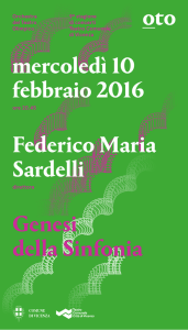 mercoledì 10 febbraio 2016 Federico Maria Sardelli Genesi della