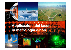 Applicazioni del laser in metrologia e non