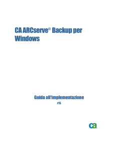 CA ARCserve Backup per Windows Guida all`implementazione