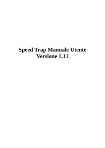 Speed Trap Manuale Utente Versione 1.11