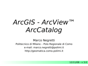 ArcGIS - ArcCatalog - Laboratorio di Geomatica