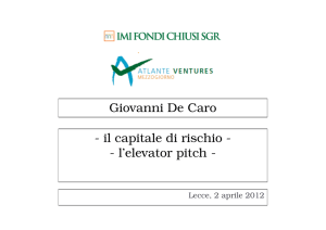il capitale di rischio - - l`elevator pitch - Giovanni De Caro