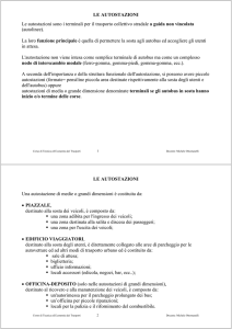 LE AUTOSTAZIONI Le autostazioni sono i terminali per il