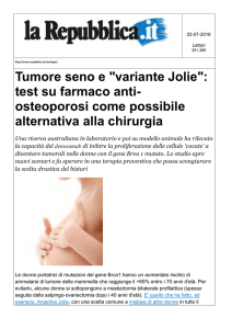 Tumore seno e "variante Jolie": test su farmaco anti