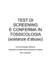 TEST DI SCREENING E CONFERMA IN TOSSICOLOGIA