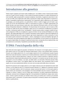 Introduzione alla genetica Il DNA: l`enciclopedia della vita