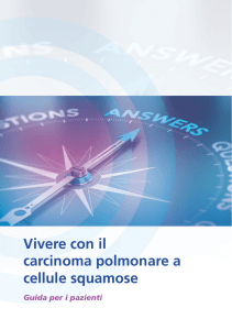 Vivere con il carcinoma polmonare a cellule squamose