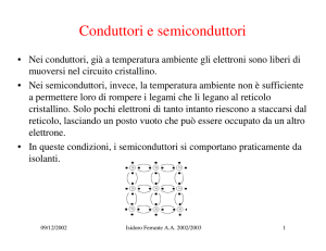 I semiconduttori, il diodo, il raddrizzatore.