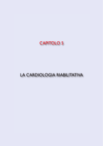 CAPITOLO 5 LA CARDIOLOGIA RIABILITATIvA