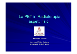 La PET in Radioterapia aspetti fisici