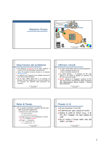Massimo Flusso Descrizione del problema Ulteriori vincoli Rete di