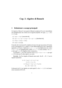 Cap. I: Algebre di Banach
