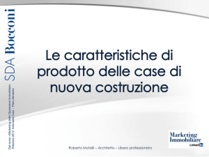 Le caratteristiche di prodotto delle case di nuova costruzione