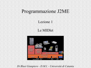 Programmazione J2ME - Gianpiero Di Blasi