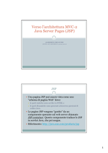 Verso l`architettura MVC-2 Java Server Pages (JSP)
