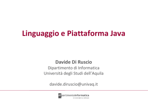 Tecnologia Java (1) - Università degli Studi dell`Aquila