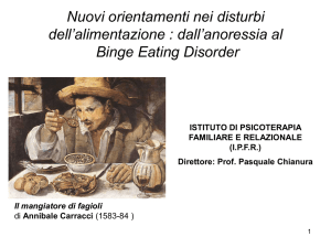 Nuovi orientamenti nei disturbi dell`alimentazione : dall`anoressia al