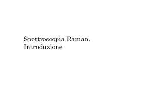 Introduzione alla Spettroscopia Raman