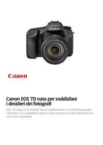Canon EOS 7D nata per soddisfare i desideri dei