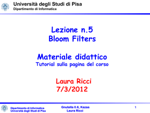 Lezione n.3 Gnutella 0.4 e 0.6 Kazaa Laura Ricci 27/2/2007