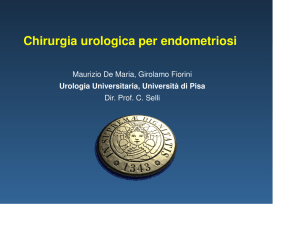 Endometriosi - Prof. Cesare Selli - Clinica Urologica Universitaria di