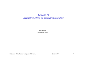 Lezione 18 Equilibrio MHD in geometria toroidale