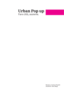 Urban Pop Up: Fare citt&agrave;, assieme - Tesi di Alice Biagi