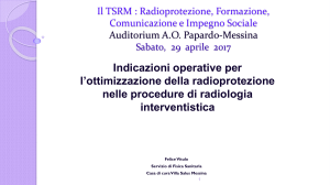  Indicazioni per l'ottimizzazioner della radioprotezione in radiologia  interventistica