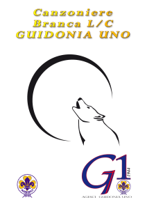 Canzoniere Branca L/C Guidonia Uno: Canzoni Scout e Preghiere