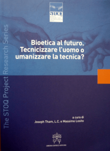 Bioetica al futuro. Tecnicizzare l uomo
