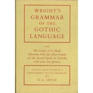 Grammar of the Gothic Language by Wright Joseph. (z-lib.org)