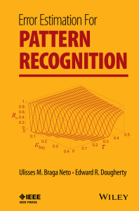 Braga-Neto, Ulisses de Mendonça  Dougherty, Edward R - Error Estimation for Pattern Recognition-Wiley-IEEE Press (2015)