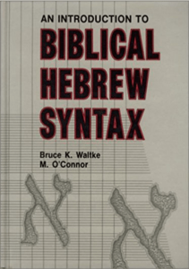 WALTKE & O'CONNOR - An Introduction to Biblical Hebrew Syntax (1)